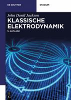Klassische Elektrodynamik 3110334461 Book Cover