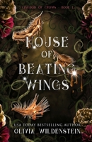 House of Beating Wings 1948463555 Book Cover