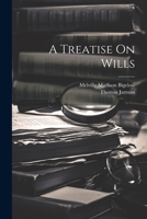 A Treatise On Wills 1022743406 Book Cover