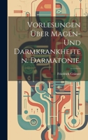 Vorlesungen über Magen- und Darmkrankheiten. Darmatonie. 1020543744 Book Cover