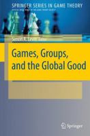 Games, Groups, and the Global Good 3642099130 Book Cover