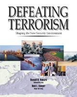 Defeating Terrorism: Shaping the New Security Environment 0072873027 Book Cover