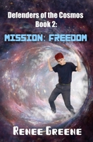 Mission: Freedom 1692567144 Book Cover