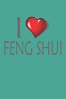 I Love Feng Shui: Blank College Ruled Lined Notebook Writing Journal 1660721172 Book Cover