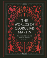 The Worlds of George RR Martin 0711288526 Book Cover