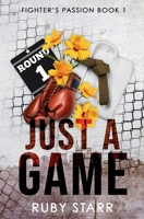 Just a Game (Fighter's Passion) B0FK4611RC Book Cover