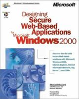Designing Secure Web-Based Applications for Microsoft(r) Windows(r) 2000 0735609950 Book Cover