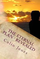 The Eternal Plan - Revealed 1300023678 Book Cover