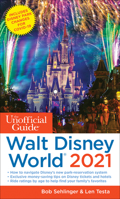 The Unofficial Guide to Walt Disney World 2021 162809110X Book Cover