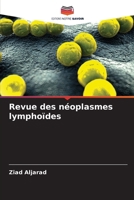 Revue des néoplasmes lymphoïdes (French Edition) 6208182034 Book Cover