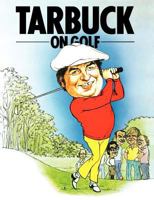Tarbuck On Golf 1909040312 Book Cover