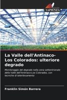 La Valle dell'Antinaco-Los Colorados: ulteriore degrado 6206883574 Book Cover