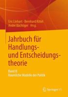 Jahrbuch Fur Handlungs- Und Entscheidungstheorie: Band 8: Raumliche Modelle Der Politik 3658050071 Book Cover