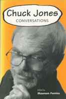 Chuck Jones: Conversations (Conversations With Comic Artists Series) 1578067294 Book Cover