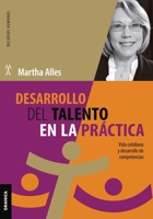 Desarrollo del talento en la práctica: Vida cotidiana y desarrollo de competencias (Spanish Edition) 6316693060 Book Cover