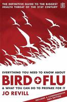 Everything You Need To Know About Bird Flu And What You Can Do To Prepare For It 1405095733 Book Cover