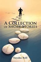 A Collection of Short Stories 1543450466 Book Cover
