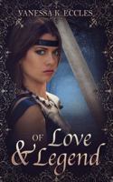 Of Love & Legend 0986134589 Book Cover
