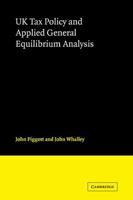UK Tax Policy and Applied General Equilibrium Analysis 0521104599 Book Cover