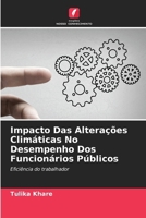 Impacto Das Alterações Climáticas No Desempenho Dos Funcionários Públicos 6207241916 Book Cover