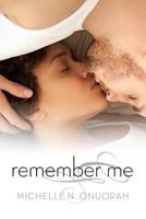 Remember Me 0615992331 Book Cover