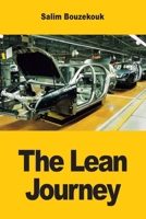 The Lean Journey: 12 Steps to Unlocking Organizational Potential (French Edition) 3690820383 Book Cover