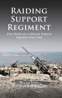 Raiding Support Regiment: The Diary of a Special Forces Soldier 1943-1945 1739440277 Book Cover