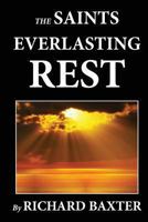 The Saints' Everlasting Rest 1573832839 Book Cover