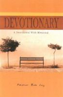 Devotionary: A Devotional with Meaning 097086003X Book Cover
