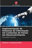 Implementação de Sistemas de Informação em Contextos de Países em Desenvolvimento (Portuguese Edition) 6208372968 Book Cover