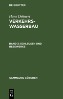 Schleusen Und Hebewerke 3111016722 Book Cover