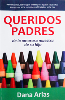 Queridos Padres: de la amorosa maestra de sus hijos 1943164029 Book Cover