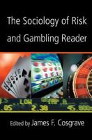 The Sociology of Risk and Gambling Reader 0415952220 Book Cover