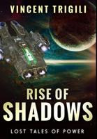 Rise of Shadows 147512225X Book Cover