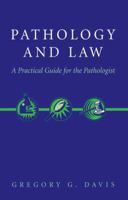 Pathology and Law: A Practical Guide for the Pathologist 0387200355 Book Cover