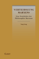 Verteidigung Marxens: Eine Neulektüre der Philosophie Marxens 6057693256 Book Cover