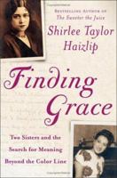 Finding Grace: Two Sisters and the Search for Meaning Beyond the Color Line 0743200535 Book Cover