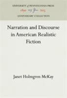 Narration and Discourse in American Realistic Fiction 0812278445 Book Cover