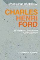 Charles Henri Ford: Between Modernism and Postmodernism 1350092215 Book Cover