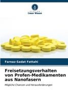 Freisetzungsverhalten von Profen-Medikamenten aus Nanofasern (German Edition) 6206590119 Book Cover