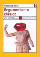 Argumentario Clasico (Nueva Biblioteca) (Spanish Edition) 8489618615 Book Cover