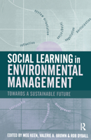 Social Learning in Environmental Management: Building a Sustainable Future 1844071839 Book Cover