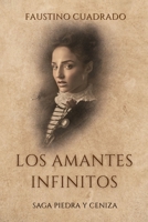 Los Amantes Infinitos (Trilogía PIEDRA Y CENIZA) (Spanish Edition) B0FHWDGYCF Book Cover