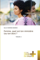 Femme, quel est ton ministère (ou ton don) ? (French Edition) 6206170276 Book Cover