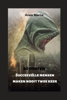 20 fouten Succesvolle mensen maken nooit twee keer B0BD2CQM1V Book Cover