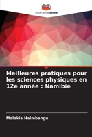 Meilleures pratiques pour les sciences physiques en 12e année: Namibie (French Edition) 6208123372 Book Cover