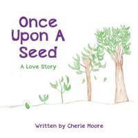 Once Upon a Seed 1545618755 Book Cover