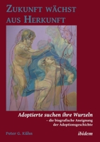Zukunft wächst aus Herkunft 3838205588 Book Cover