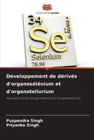 Développement de dérivés d'organosélénium et d'organotellurium (French Edition) 6206916022 Book Cover