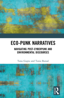 Eco-Punk Narratives: Navigating Post-Cyberpunk and Environmental Discourses 1032894423 Book Cover
